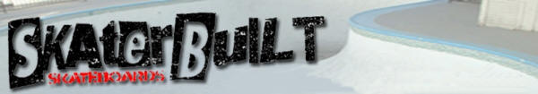 Skaterbuilt skateboards